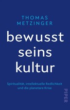 Bewusstseinskultur | Thomas Metzinger | Tasch...