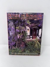 Outside the Bungalow: America's Arts & Crafts Garden by Paul