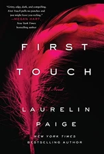 First Touch: A Novel (A First and Last Novel, 1)
