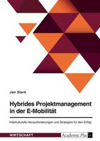 Hybrides Projektmanagement In Der E-MobilitäT Jan Stark