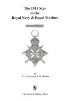 1914 Star To The Royal Navy And Royal Marines. | W. H. Fevyer | Taschenbuch