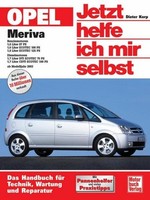 Opel Meriva Ab Modelljahr 2003. Jetzt Helfe Ich Mir Selbst Dieter Korp