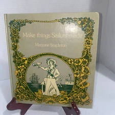 MAKE THINGS SAILORS MADE By Marjorie Stapleton - Vintage 1975 1st Edition