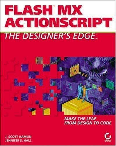 Flash MX ActionScript : The Designers Edge by Jennifer S. Hall and J ...