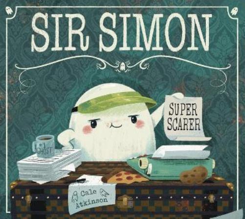 Cale Atkinson Sir Simon: Super Scarer (Tascabile)