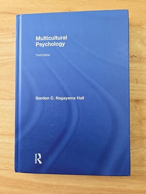 MULTICULTURAL PSYCHOLOGY: THIRD EDITION By Nagayama Gordon C. Hall - Hardcover