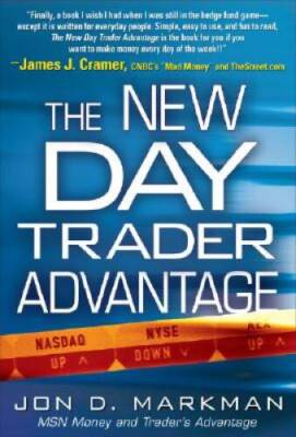 The New Day Trader Advantage (General Finance  Investing) - Hardcover - GOOD