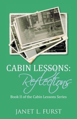 Cabin Lessons: Reflections by Furst, Janet L. [Paperback]
