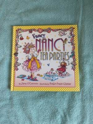 Fancy Nancy: Tea Parties - 9780061801747, hardcover, Jane OConnor