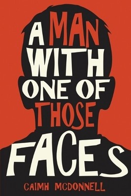 A Man With One of Those Faces (The ..., McDonnell, Caim