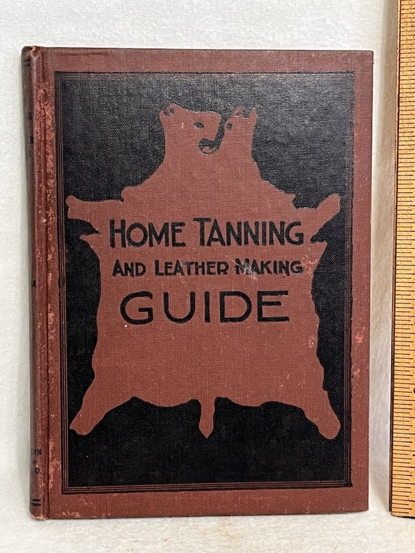 1922 HOME TANNING LEATHER MAKING GUIDE by A. R. HARDING Columbus Ohio Book