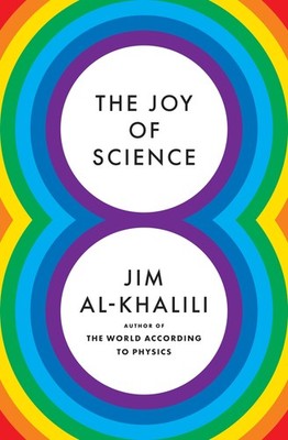 The Joy of Science - hardcover Al-Khalili, Jim