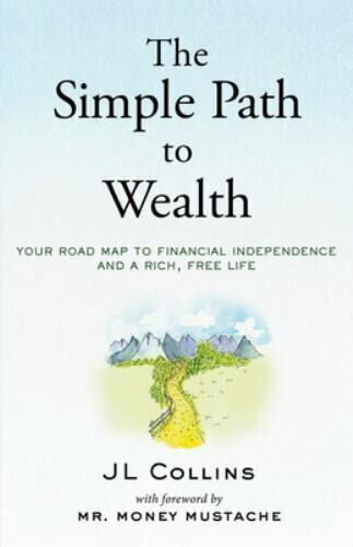 S L500 The simple path to wealth author j l collins mr. Money mustache book new stock
