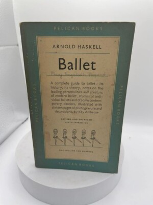 Ballet by Arnold Haskell - Paperback Book 