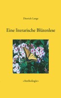 Eine Literarische BlüTenlese Dietrich Lange Taschenbuch 112 S. Deutsch 2006