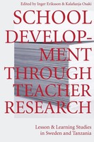School Development Through Teacher Research Inger Eriksson (U. A.) Taschenbuch