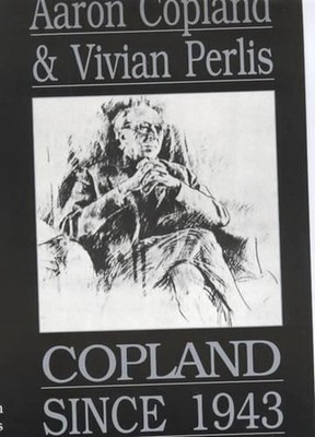 Copland Since 1943 by Vivian Perlis (English) Paperback Book