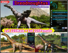 Lvl 225 Male | Female Dreadnoughtus Clone Ark...