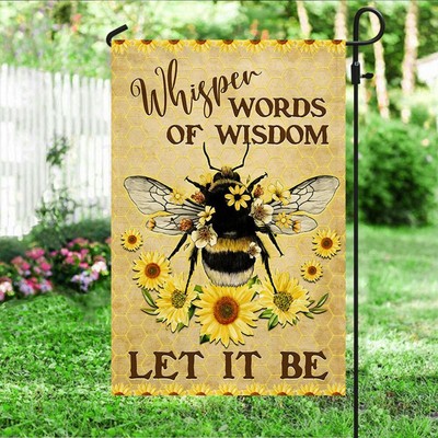Bee Hippie Flag Whisper Words Of Wisdom Let It Be Garden Flag - House Flag