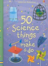 50 Science Things to Make & Do - Hardcover By Andrews, Georgina - GOOD