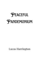 Peaceful Pandemonium Lucas Harrington Taschenbuch Englisch 2024
