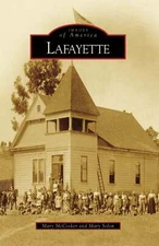 NEW Arcadia Publishing Lafayette, CA 9780738547558 Images of America Trade Paper