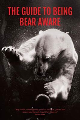 The Guide to Being Bear Aware S. J. Fowler New Book 9781848615380
