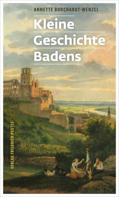 Kleine Geschichte Badens | Annette Borchardt-Wenzel | deutsch