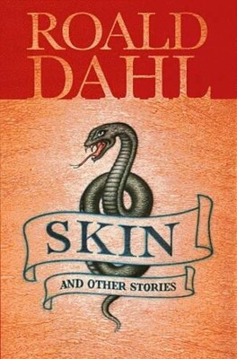 Skin And Other Stories (Puffin Teenage Books S.) by Dahl, Roald 0141305533