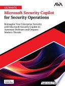 Ultimate Microsoft Security Copilot for Security Operations by...