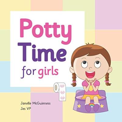 Potty Time for Girls: Potty Training for Toddler Girls by Janelle McGuinness ...