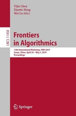 Frontiers in Algorithmics - 9783030181253