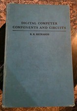Digital Computer Components and Circuits by R.K. Richards Hardcover Book 1957