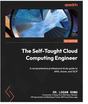 The Self-Taught Cloud Computing Engineer: A comprehensive professional study gui