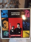 Foreign Affair East On Fire 33t Lp