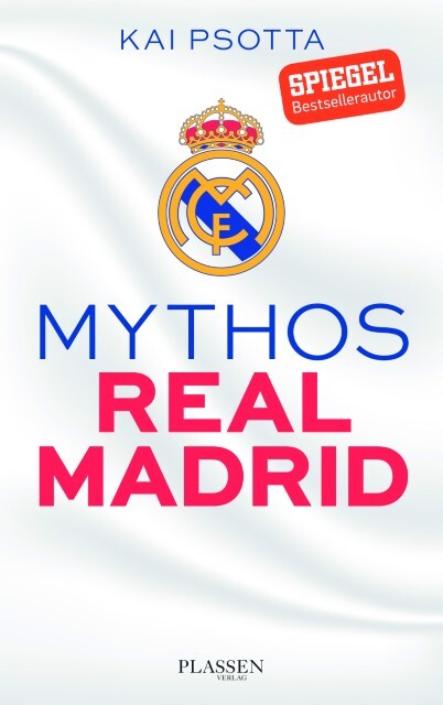 Thumbnail - Mythos Real Madrid Kai Psotta 9783864704321