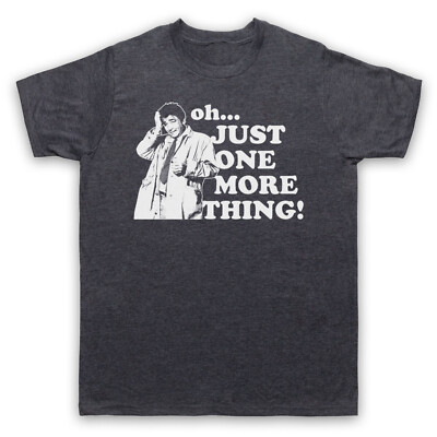 COLUMBO JUST ONE MORE THING DETECTIVE CRIME PETER FALK HERREN & DAMEN T-SHIRT