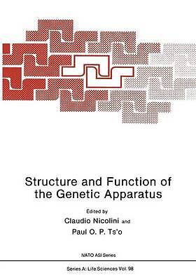 Structure and Function of the Genetic Apparatus - 9781468450262