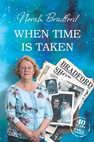 When Time is Taken,Norah Bradford