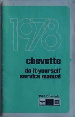 1978 CHEVETTE DO-IT-YOURSELF SERVICE MANUAL (CHEVROLET)