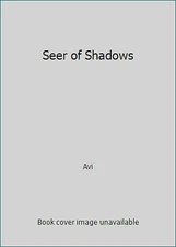 Seer of Shadows by Avi