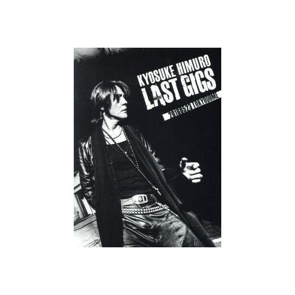 ＫＹＯＳＵＫＥ　ＨＩＭＵＲＯ　ＬＡＳＴ　ＧＩＧＳ（初回限定版ＢＯＸ）（Ｂｌｕ－ｒａｙ　Ｄｉｓｃ） KYOSUKE HIMURO LAST GIGS (Regular Edition) (Blu-ray Disc