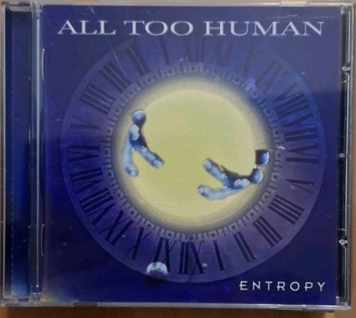All Too Human    Entropy -  CD