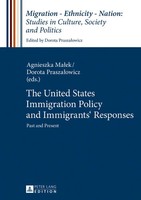 The United States Immigration Policy And Immigrants' Responses | Malek (U. A.)