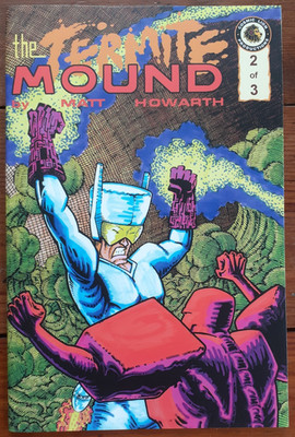 THE TERMITE MOUND #2, MATT HOWARTH, COSMIC LION PRODUCTIONS, 2024, VF