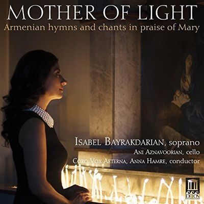 ANONYMOUS / AETERNA / BAYRAKDARIAN - MOTHER OF LIGHT / NEW Audio CD