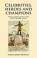 Simon James Morgan Celebrities, Heroes and Champions (Hardback)