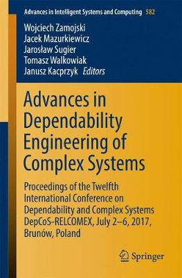 Advances in Dependability Engineering of Complex Systems - 9783319594149