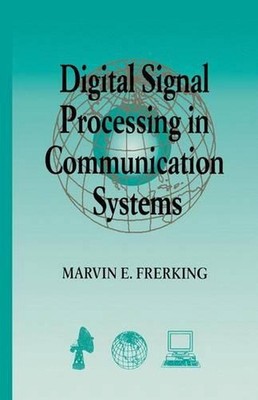 Digital Signal Processing in Communications Systems by Marvin Frerking (English)