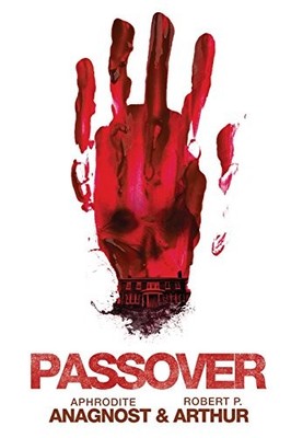 PASSOVER By Aphrodite Anagnost & Robert P. Arthur **BRAND NEW**